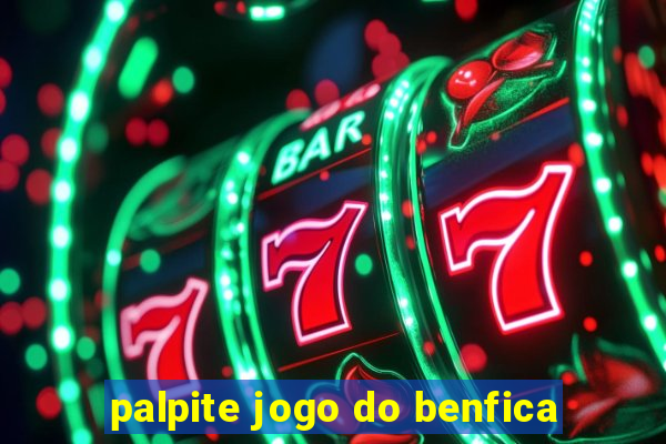 palpite jogo do benfica